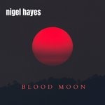 cover: Nigel Hayes - Blood Moon