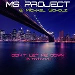 cover: Ms Project - Don't Let Me Down (feat Michael Scholz) (In Manhattan)