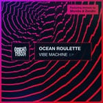 cover: Ocean Roulette - Vibe Machine