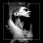 cover: Tkuz - Getting High