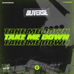 cover: Oliverse - Take Me Down [UKF10]