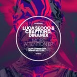 cover: Craftkind|Dinamix|Luca Secco - More Attention EP