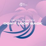 cover: Petr Vojacek - Don't Look Back