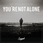 cover: George Acosta - Youare Not Alone