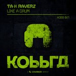 cover: Ta-k Raverz - Like A Drum