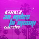 cover: G4mble - 30 Miles To Miami