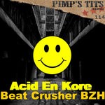 cover: Beat Crusher Bzh - Acid En Kore