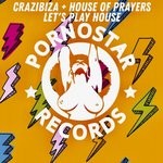 cover: Crazibiza|House Of Prayers - Let's Play House