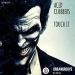 cover: Acid Clubbers - Touch It