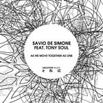 cover: Savio De Simone|Tony Soul - As We Move Together As One