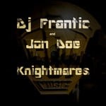 cover: Dj Frantic & Jon Doe - Knightmares