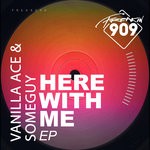 cover: Vanilla Ace & Someguy - Here With Me EP