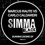 cover: Carlo Caldareri|Marcus Raute - Burning Desire EP