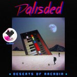 cover: Palisded - Deserts Of Arcadia