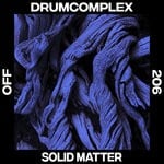 cover: Drumcomplex - Solid Matter