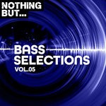 cover: Various - Nothing But... Bass Selections Vol 05