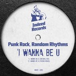 cover: Punk Rock & Random Rhythms - I Wanna Be U