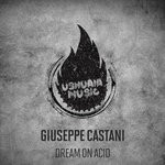 cover: Giuseppe Castani - Dream On Acid