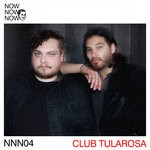 cover: Club Tularosa - Me Me Me Presents Now Now Now 04 - Club Tularosa