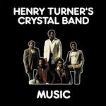 cover: Henry Turner's Crystal Band - Music