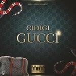 cover: Cidigi - Gucci (Explicit)