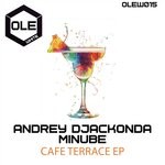 cover: Andrey Djackonda & Minube - Cafe Terrace EP