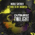 cover: Mark Sherry - Method To My Madness