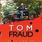 cover: Tom Fraud - Pray For Me