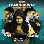 cover: Mc Tha Watcher|The Melodyst X Radi - Lead The Way