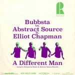 cover: Bubbsta & Abstract Source|Elliot Chapman - A Different Man