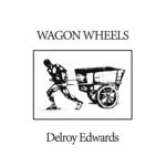 cover: Delroy Edwards - Wagon Wheels