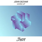 cover: John Dezvar - Giving Up