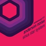 cover: Anderson Noise - Sirius Star System