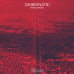 cover: Gabbanatic - Urban Sprawl