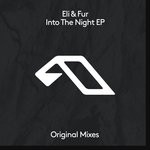 cover: Eli & Fur - Into The Night EP