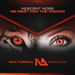 cover: Indecent Noise - No Rest For The Wicked