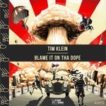 cover: Tim Klein - Blame It On Tha Dope