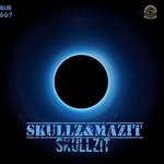 cover: Skullz & Mazit - Skullzit