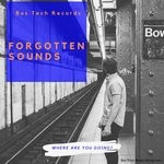 cover: Life In Bassment|Various - Forgotten Sounds - Bos Tech Records Sampler