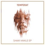 cover: Temperat - Shaky Ankle EP