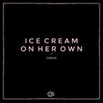 cover: Ice Cream - On Her Own