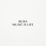 cover: Buba - Music Is Life