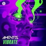 cover: Amentis - Vibrate