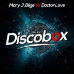 cover: The Discoboxers - Mary J Blige vs Doctor Love