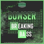 cover: Bowser - Breaking Bass