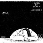 cover: Juan Carlos B - Acid On Beach