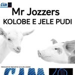 cover: Mr Jozzers - Kolobe E Jele Pudi