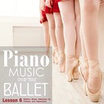 cover: Alessio De Franzoni - Piano Music For The Ballet Lesson 6/Ballet's Music Selection For Pointes And Repertoire