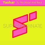 cover: Yashar - To The Moon & Back