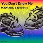 cover: Elegancy|M3drada - You Don't Know Me